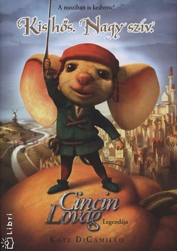 Kate DiCamillo - Cincin lovag legendja