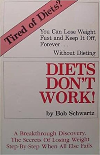 Dr Bob Schwartz - Diets Don't Work