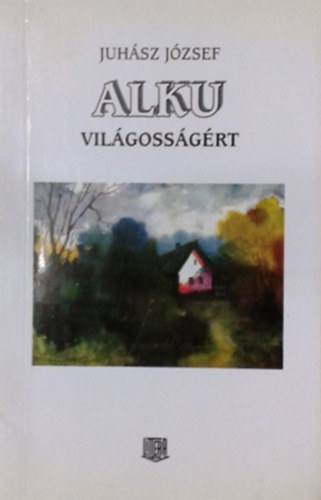 Juh�sz J�zsef - Alku vil�goss�g�rt