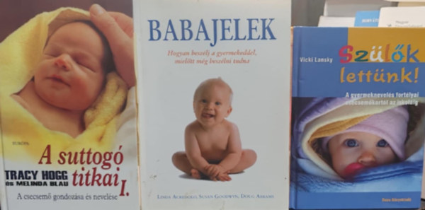 Acredolo-Goodwin, Hogg, Tracy-Blau, Melinda Vicki Lansky - Gyermeknevelési könyvcsomag