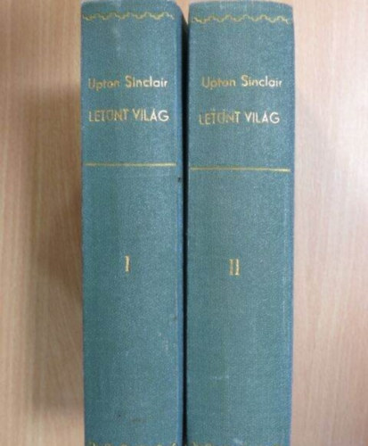 Upton Siclair - T�g a kapu I-II.