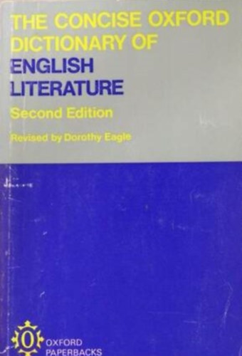 Dorothy Eagle - The Concise Oxford Dictionary of English Literature