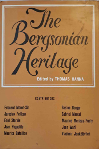 Thomas Hanna - The Bergsonian Heritage