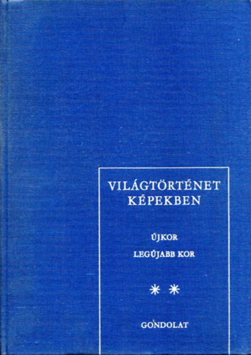 Hank-Mrkus-Ormos-Rnki - Vilgtrtnet kpekben 1640-tl 1970-ig II. ktet (jkor - Legjabb kor)