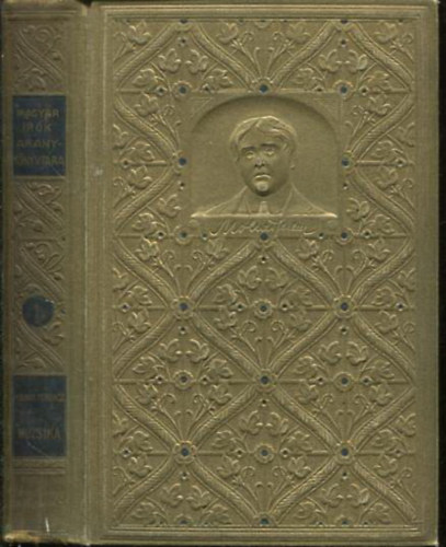 Molnár Ferencz - Muzsika - Elbeszélések (Magyar írók aranykönyvtára I.)