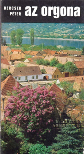 Bercsek P�ter - Az orgona