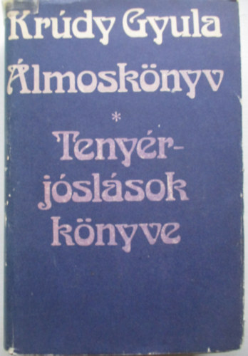 Krdy Gyula - lmosknyv - Tenyrjslsok knyve
