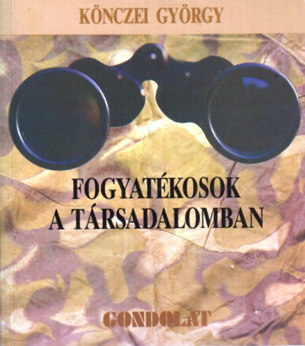 Knczei Gyrgy - Fogyatkosok a trsadalomban