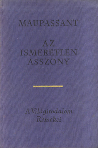 Guy De Maupassant - Az ismeretlen asszony