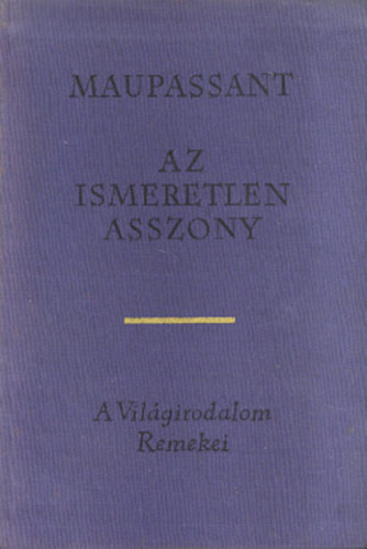 Guy De Maupassant - Az ismeretlen asszony