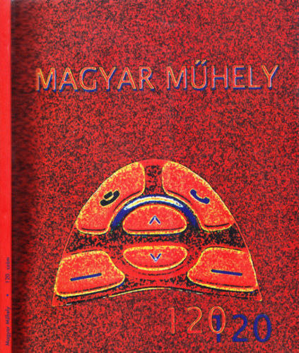 L. Simon Lszl  (Szerk.), Srs Zsolt (szerk.) Kovcs Zsolt (szerk.) - magyar mhely - Mvszeti folyirat - Harminckilencedik vfolyam, 120. szm 2002/1