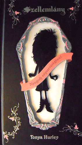 Tonya Hurley - Szelleml�ny