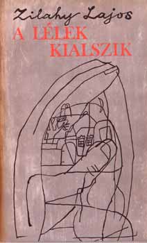 Zilahy Lajos - A l�lek kialszik