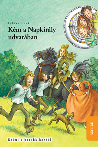 Fabian Lenk - Km a Napkirly udvarban - Iddetektvek 19.