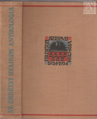 Kov�cs L�szl� - Az Erd�lyi Helikon �r�inak anthologi�ja 1924-1934