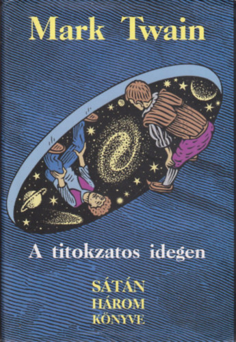 Mark Twain - A titokzatos idegen - Stn hrom knyve