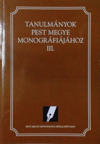 Dr. Kapronczay Kroly; Dka Klra - Tanulmnyok Pest megye monogrfijhoz III.