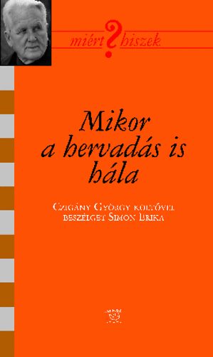 Czigny Gyrgy; Simon Erika - Mikor a hervads is hla