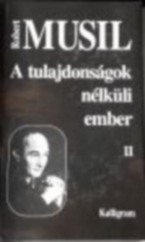 Robert Musil - A tulajdonsgok nlkli ember III  - A hagyatkbl