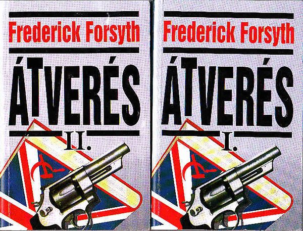 Frederick Forsyth - Átverés I-II.