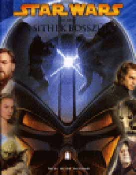 Alice Alfonsi - Star Wars III. - A Sith-ek bosszúja - A film képeskönyve
