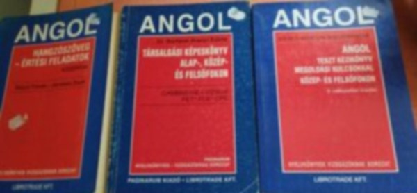 Dr. Bajczi Tnde-Kerekes Zsolt, Bzi-Mth-Szolls Bartn Aranyi Edina - 3 db Angol knyv:Angol hangzszveg-rtsi feladatok+Trsalgsi kpesknyv alap-, kzp-, s felsfokon+Angol teszt kziknyv megoldsi kulcsokkal - Kzp- s Felsfokon