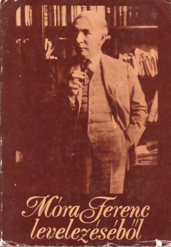 Lengyel Andr�s v�logat�sa K�hegyi Mih�ly - M�ra Ferenc levelez�s�b�l