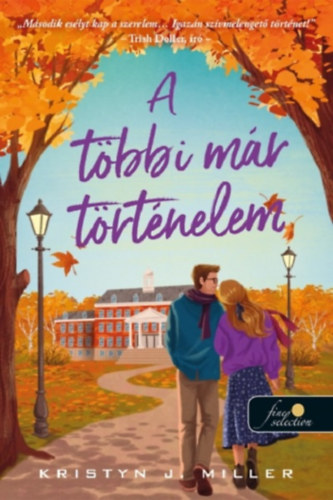 Kristynj. Miller - A többi már történelem