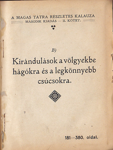 Kirándulások a völgyekbe hágókra és a legkönnyebb csúcsokra. (A Magas Tátra részletes kalauza - második kiadás, II. kötet)