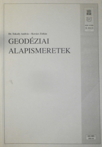Dr. Kovcs Zoltn Tokody Andrs - Geodziai alapismeretek - jegyzet
