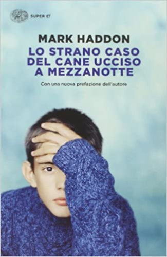 Mark Haddon - Lo strano caso del cane ucciso a mezzanotte