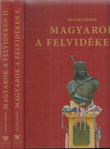 Pataki Jnos - Magyarok a Felvidken I-II.