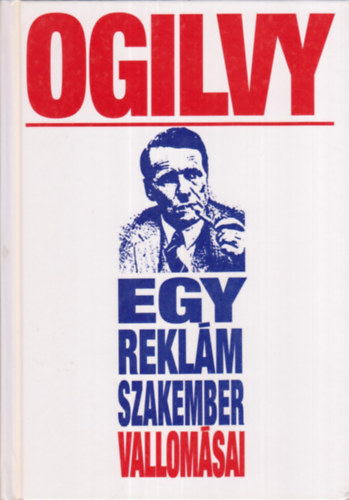 David Ogilvy - Egy reklmszakember vallomsai