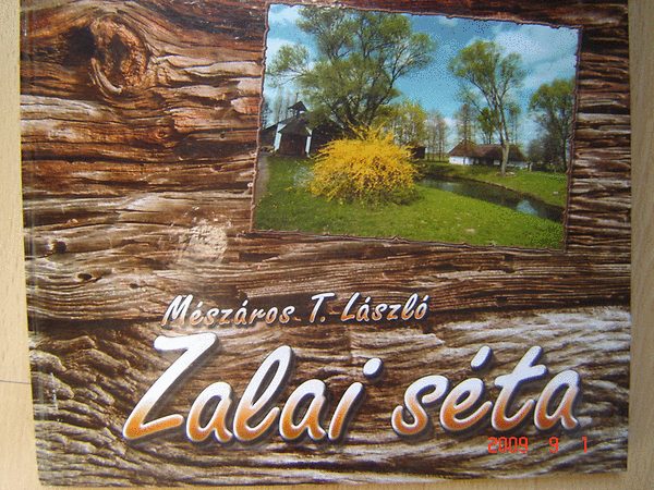 Mészáros T. László - Zalai séta