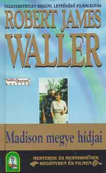 Robert James Waller - Madison megye h�djai