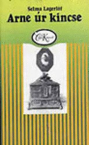 Selma Lagerl�f - Arne �r kincse- Helga