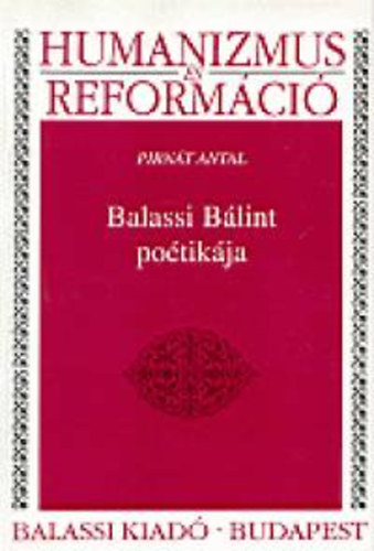 Pirnt Antal - Balassi Blint potikja