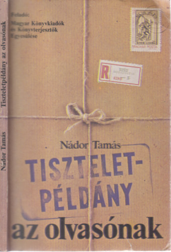 N�dor Tam�s - Tiszteletp�ld�ny az olvas�nak (dedik�lt)