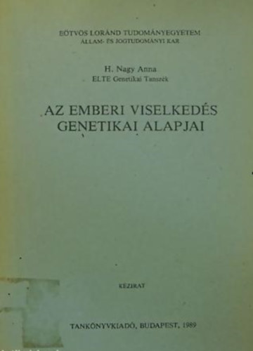 H. Nagy Anna - Az emberi viselkeds genetikai alapjai - Kzirat