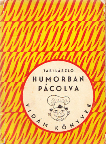 TAbi Lszl - Humorban pcolva