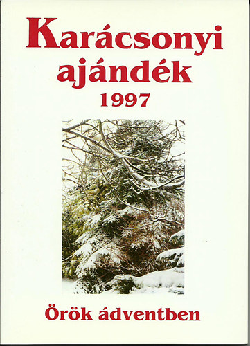 Karcsonyi ajndk 1997 : rk dventben