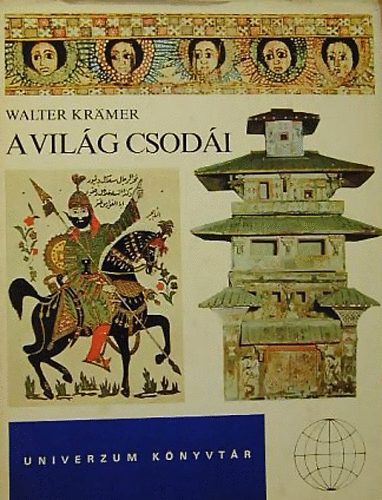 Walter Kr�mer - A vil�g csod�i (Univerzum k�nyvt�r)