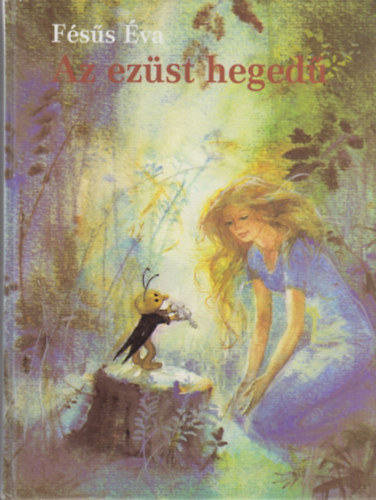 F�s�s �va - Az ez�st heged�