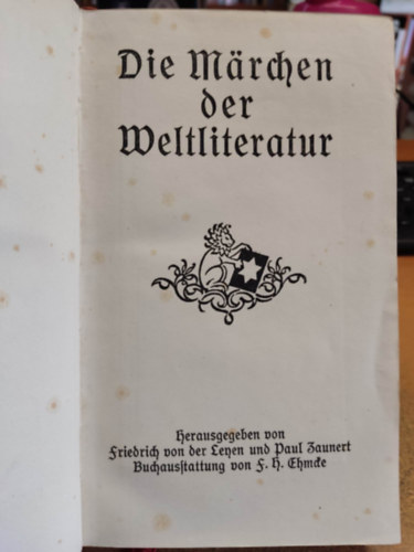 Friedrich-Zaunert, P. Leyen - Die Mrchen der Weltliteratur