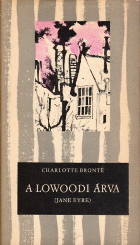 Charlotte Bront� - A lowoodi �rva