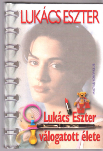 Lukcs Eszter - Lukcs Eszter vlogatott lete