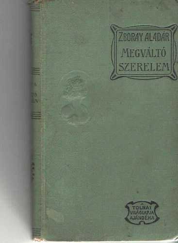 Zboray Aladr - Megvlt szerelem