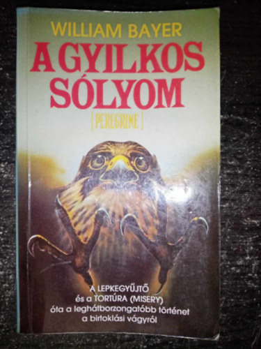 Szab Olimpia  William Bayer (ford.) - A gyilkos slyom (Peregrine) - Egyedi termkfot