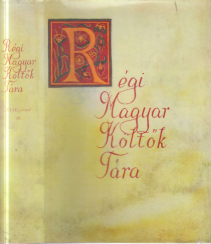 Stoll B�la ; Varga Imre (szerk.) - R�gi magyar k�lt�k t�ra XVII. sz�zad 10.- Az 1660-as �vek k�lt�szete (1661-1671)