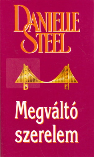 Danielle Steel - Megv�lt� szerelem